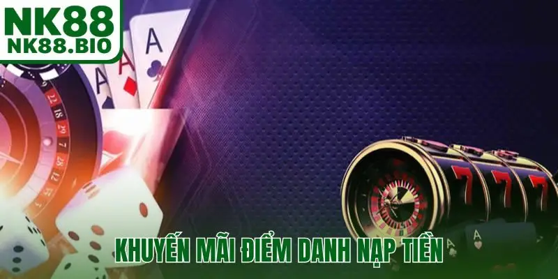 , khuyến mãi điểm danh nạp tiền